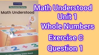 Math Understood 5,Unit 1 Whole Numbers, Exercise C,Question 1 a,b,c,d,e part