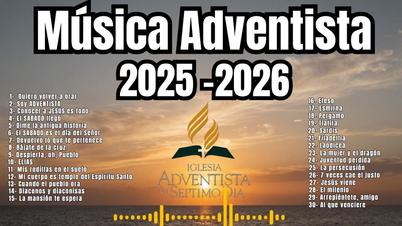 VOLVER A ORAR - Musica ADVENTISTA  2025  - 2026