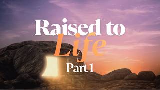 Easter Sunday Service | Raised to Life | 4/5/2026 |