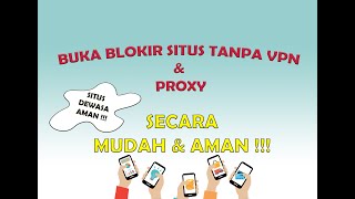 Cara Buka Situs yang diblokir Tanpa VPN proxy di Android screenshot 1