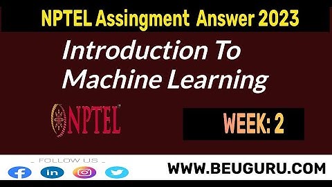 Introduction To Machine Learning Week 2 Assignment 2 Solution | NPTEL | Swayam | Jul - Dec 2023