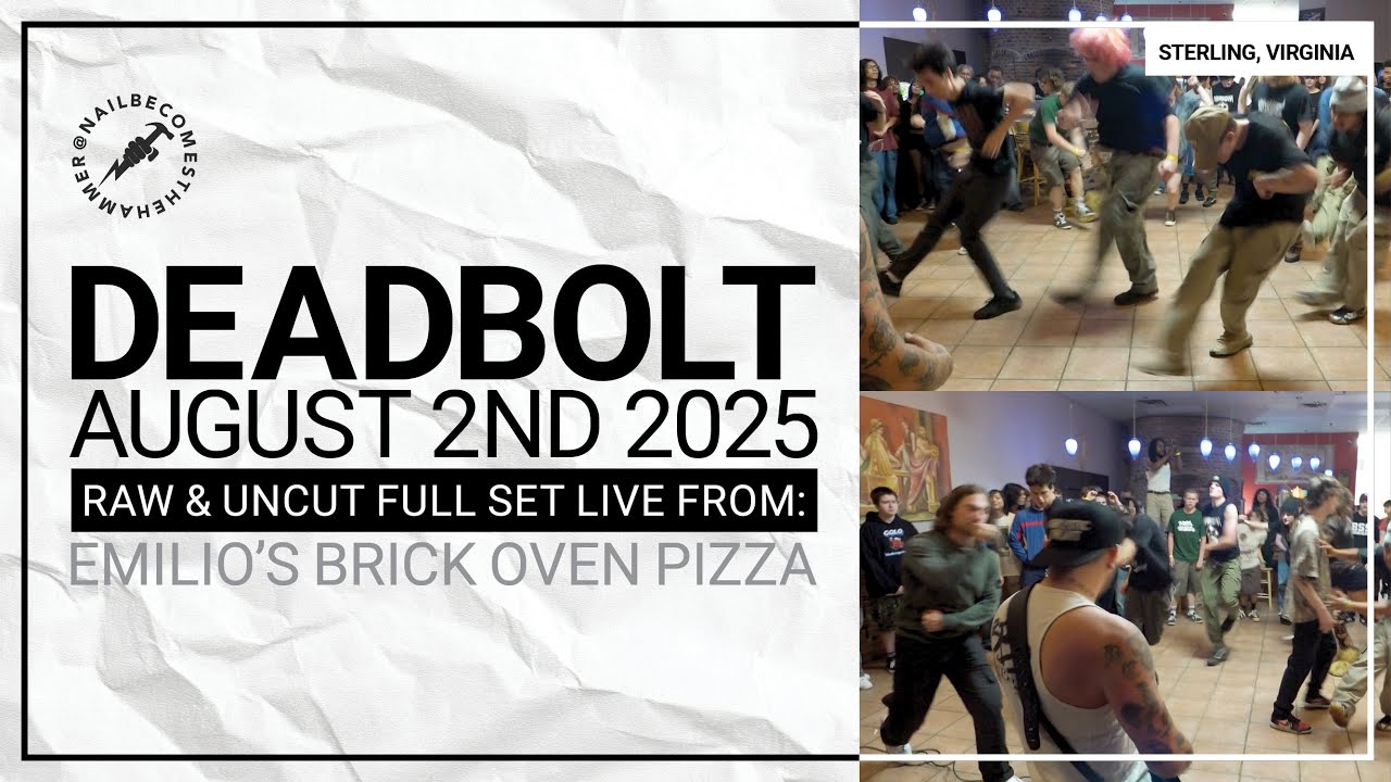 DEADBOLT @ Emilio's Brick Oven Pizza (Sterling, VA) - August 2nd 2025 *FULL SET RAW/UNCUT*