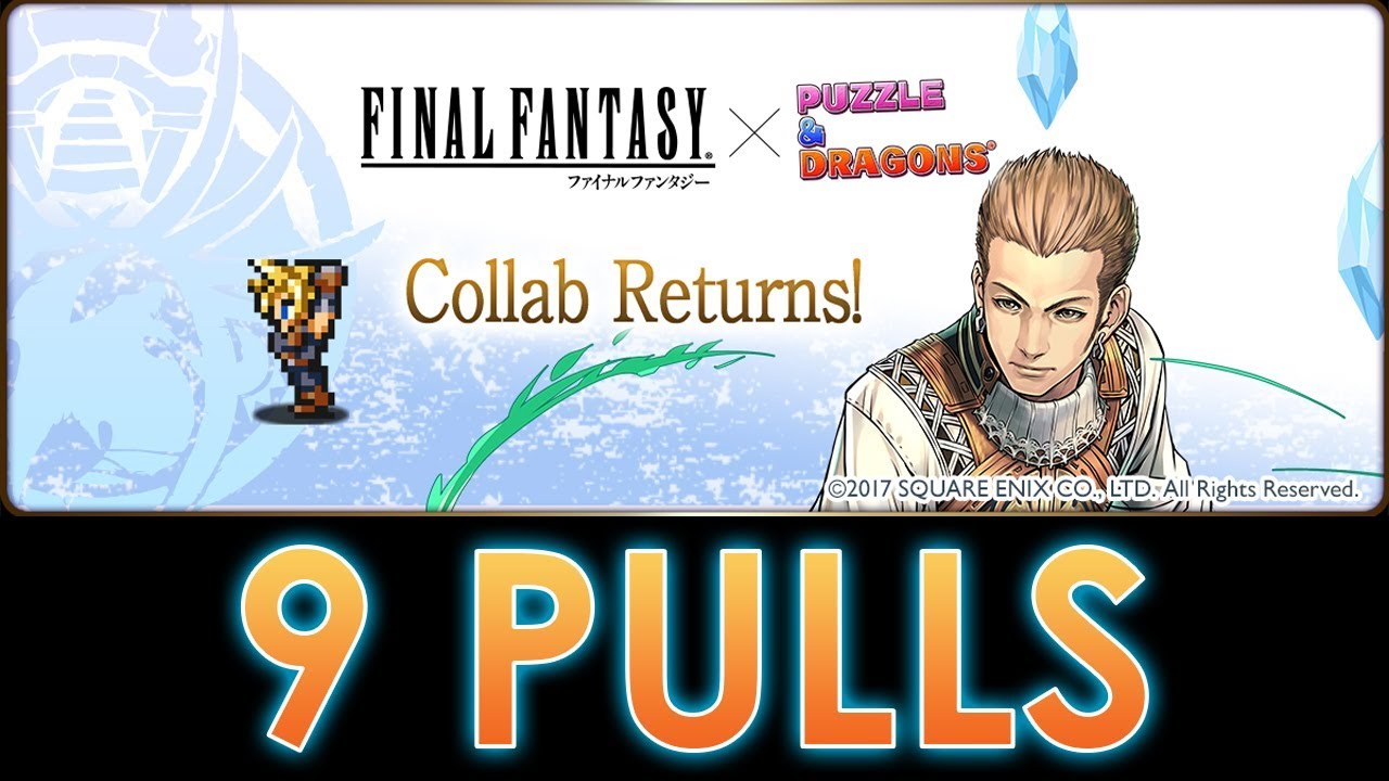Puzzle & Dragons FINAL FANTASY Collab Returns! 9 PULLS YouTube