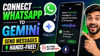 How to Connect WhatsApp to Gemini to Send Messages Completely in 2 Minutes (2026)