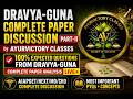 #dravyaguna - Complete Paper Discussion Part-II #amo #mppsc #moch #aiapget2026 #bams #pyq #uppsc