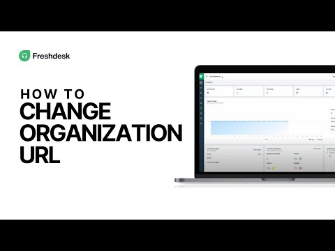 How to change my organization URL on Freshdesk