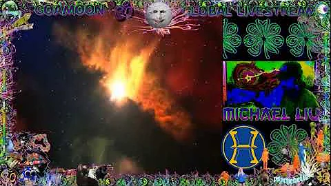 Goamoon Global Live Stream  Michael Liu  (Pisces M...