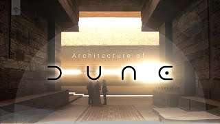 Inside the Buildings of DUNE  Interior Design breakdown