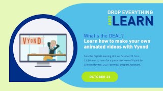 Drop Everything and Learn: Learn how to make your own animated videos with Vyond
