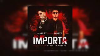 Almighty Ft. Drakote - No Me Importa Na' (Oficial Audio) Nuevo 2017