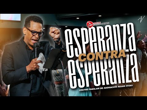 Pastor Cleyton Méndez - ESPERANZA CONTRA ESPERANZA