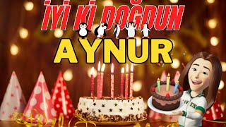 AYNUR İyi ki doğdun - Aynur İsme Özel Doğum Günü Şarkısı