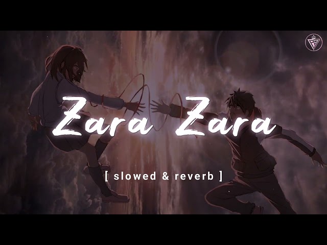 Zara Zara Behakta Hai (slowed + reverb) | Ruthega Na Mujhse Song |JalRaj | class=
