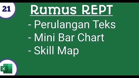 Ms.Excel: REPT (Duplikasi Teks, Mini Bar Chart, Skill Map)