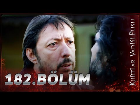 Kurtlar Vadisi Pusu - 182. Bölüm FULL HD