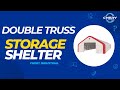 Discover the double truss storage shelter  ultimate protection for your valuables