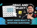 React js interview questions  selectable grid   frontend machine coding interview experience