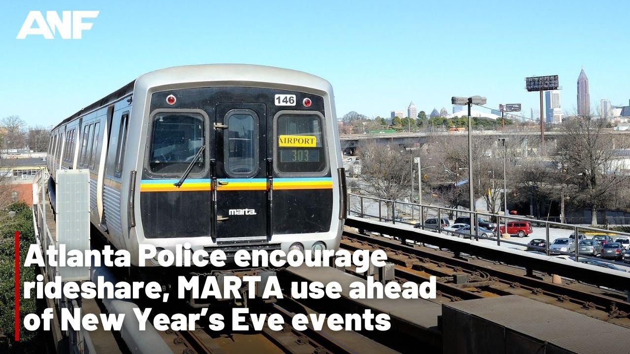 Atlanta Police encourage rideshare, MARTA use ahead of New Year’s Eve events