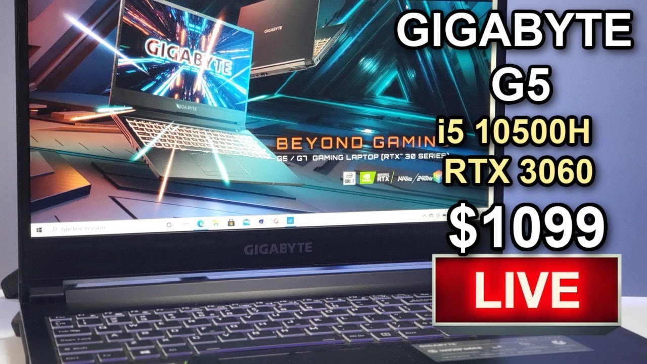 $1099 -240 Hz GIGABYTE G5 - RTX 3060 + i5 10500H - LIVE! (Newegg