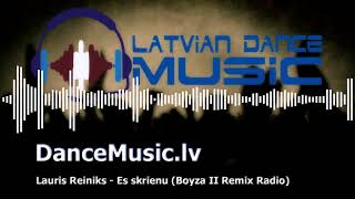 Lauris Reiniks - Es skrienu (Boyza II Remix Radio)