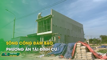 Sông Công đảm bảo phương án tái định cư | Thái Nguyên TV