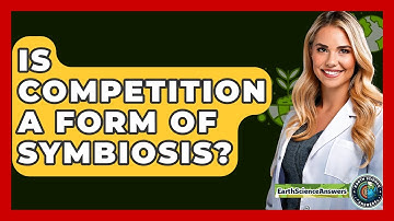 Is Competition A Form Of Symbiosis? - Earth Science Answers