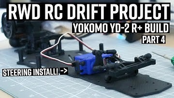 STEERING INSTALL! (RWD RC DRIFT BUILD PART 4)  // Yokomo YD-2 R+