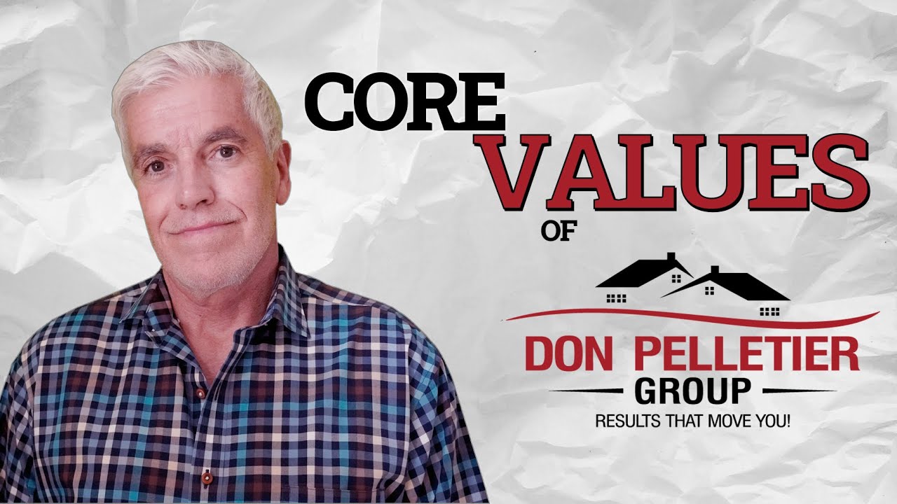 CORE VALUES OF THE DON PELLETIER GROUP