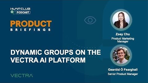 Dynamic Groups on the Vectra AI Platform