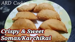 Sweet karchikai | Sweet & Crisp samos | Karanji / Kajjikayalu Recipe.