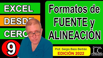 Formatos de FUENTE y ALINEACIÓN | Excel DESDE CERO - Edición 2022 | Parte 9