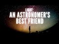 Light: An Astronomer