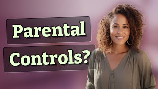 Do Parental Controls Really Boost Your Home Network Security?
