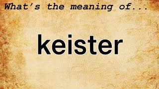 Keister Meaning : Definition of Keister