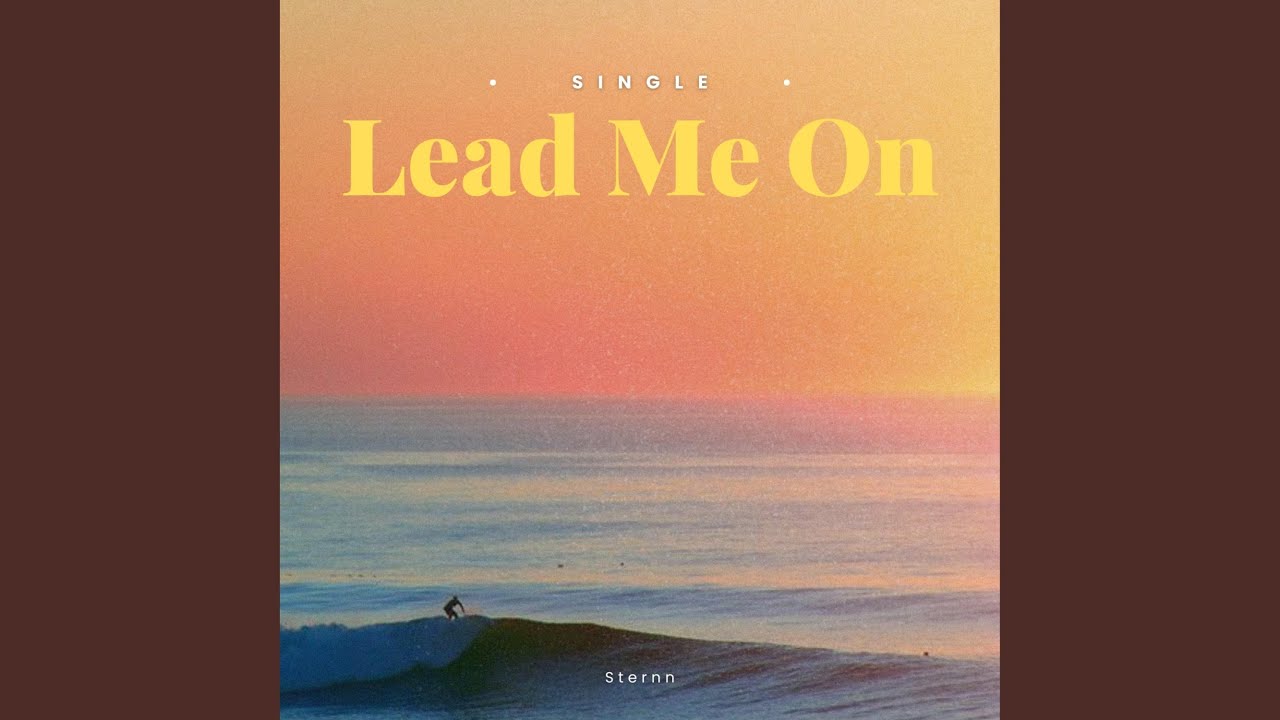 Watch Lead Me On on YouTube Watch Lead Me On on YouTube