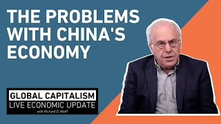 The Problems with China's Economy - Global Capitalism