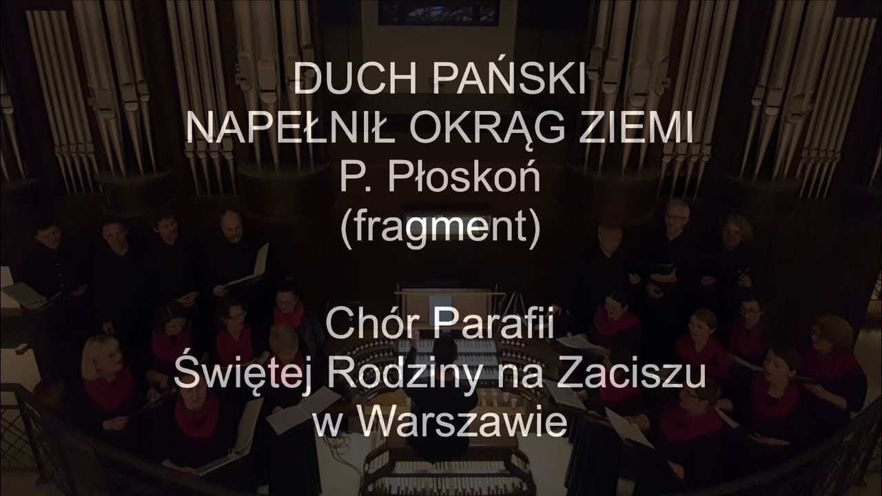 Duch Pański napełnił okrąg ziemi | Chór Parafii Świętej Rodziny na