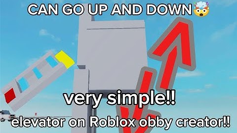 VERY *SIMPLE* how to make elevator in roblox obby creator