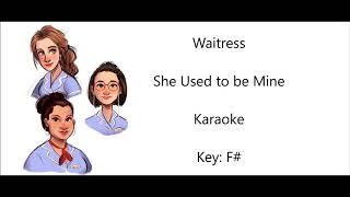 Video thumbnail of "She Used To Be Mine ~ Karaoke ~ Key F#"