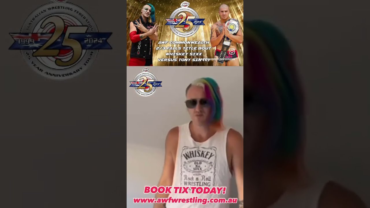 Whiskey Sixx is Ready for the 2/3 Falls AWF Commonwealth Title bout Vs Tony Sin 7 Sept in Blacktown