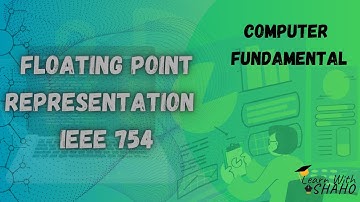 Floating Point Representation with IEEE 754: Single and Double Precision Formats