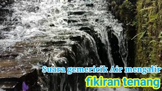 Download lagu Suara gemericik air mengalir untuk relaksasi