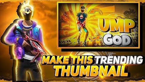 How To Make UMP God Thumbnail | How To Make Trending Montage Thumbnail |