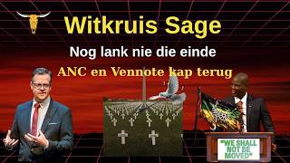 Donderdag, 1 Oktober 2026. Die Witkruis-sage .., nog lank nie die einde.  ANC en vriende se terugkap