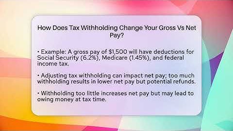 How Does Tax Withholding Change Your Gross Vs Net Pay? - Your Paycheck Planner