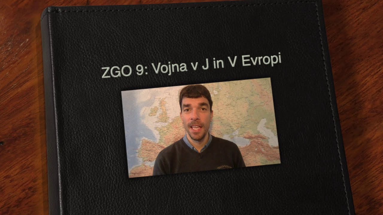 ZGO 9: 2. svetovna vojna v J in V Evropi