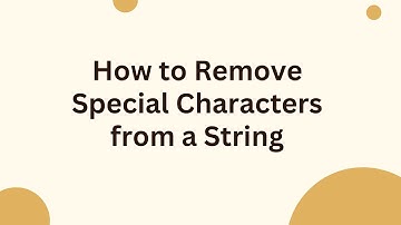 How to Remove Special Characters from a String