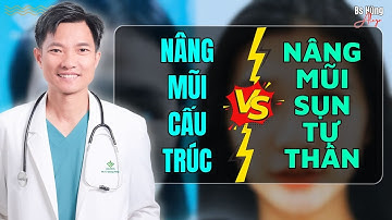 So Sánh Nâng Mũi Cấu Trúc Và Nâng Mũi Sụn Tự Thân