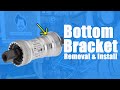 How to Remove and Install a Bottom Bracket - Threaded Cartridge