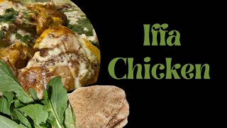 Iffa Chicken Recipe Juicy Spicy Homemade Special